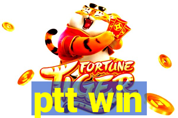 ptt win